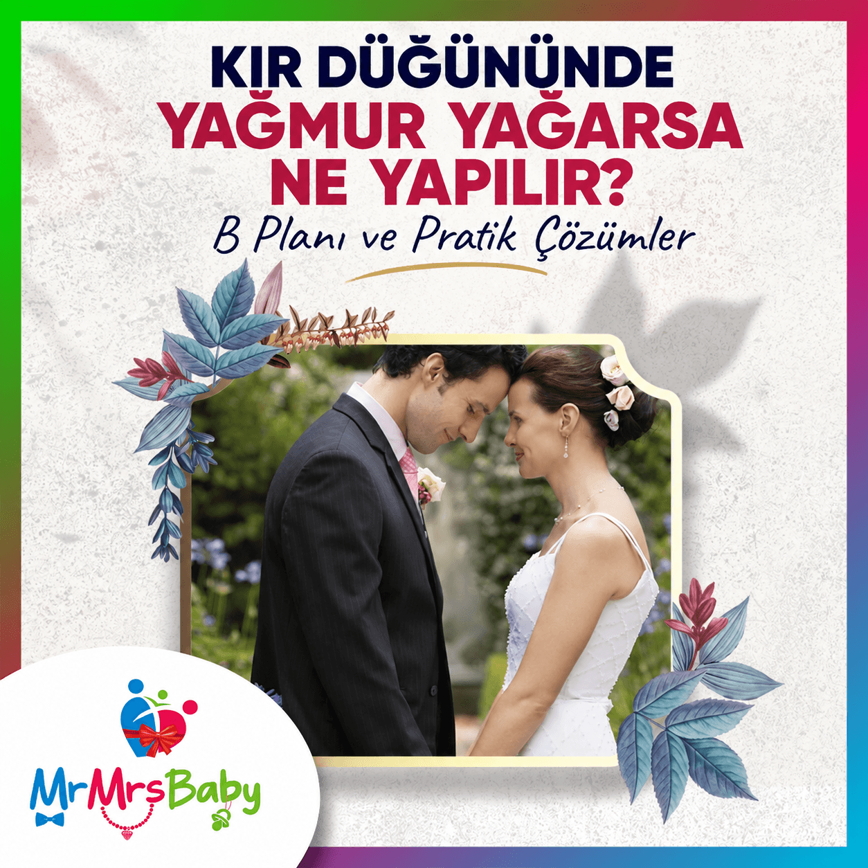 Kır düğününde yağmur yağarsa ne yapılır? B planı ve pratik çözümler rehberi için yeşil bahçede gelin ve damat, çiçekli süslemeler ve MrMrsBaby düğün hazırlık önerileri.