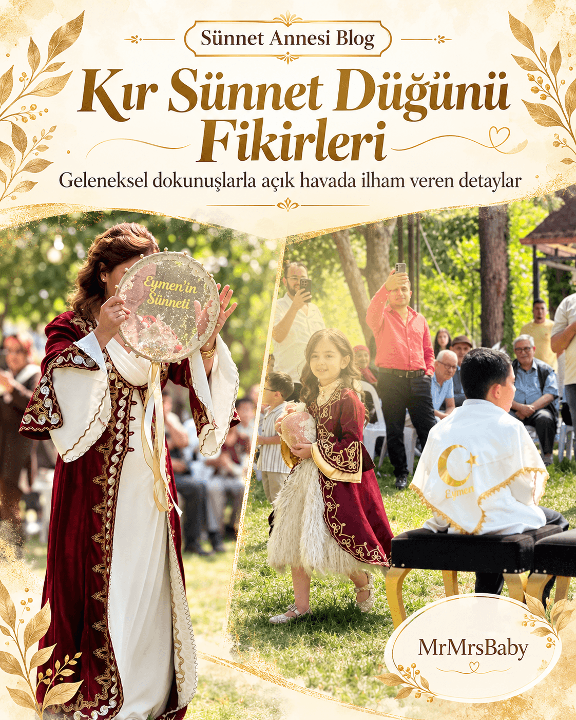 MrMrsBaby sünnet annesinin kaftanı, kişiye özel tefi ve açık hava kır sünnet düğününden ilham veren geleneksel detaylar