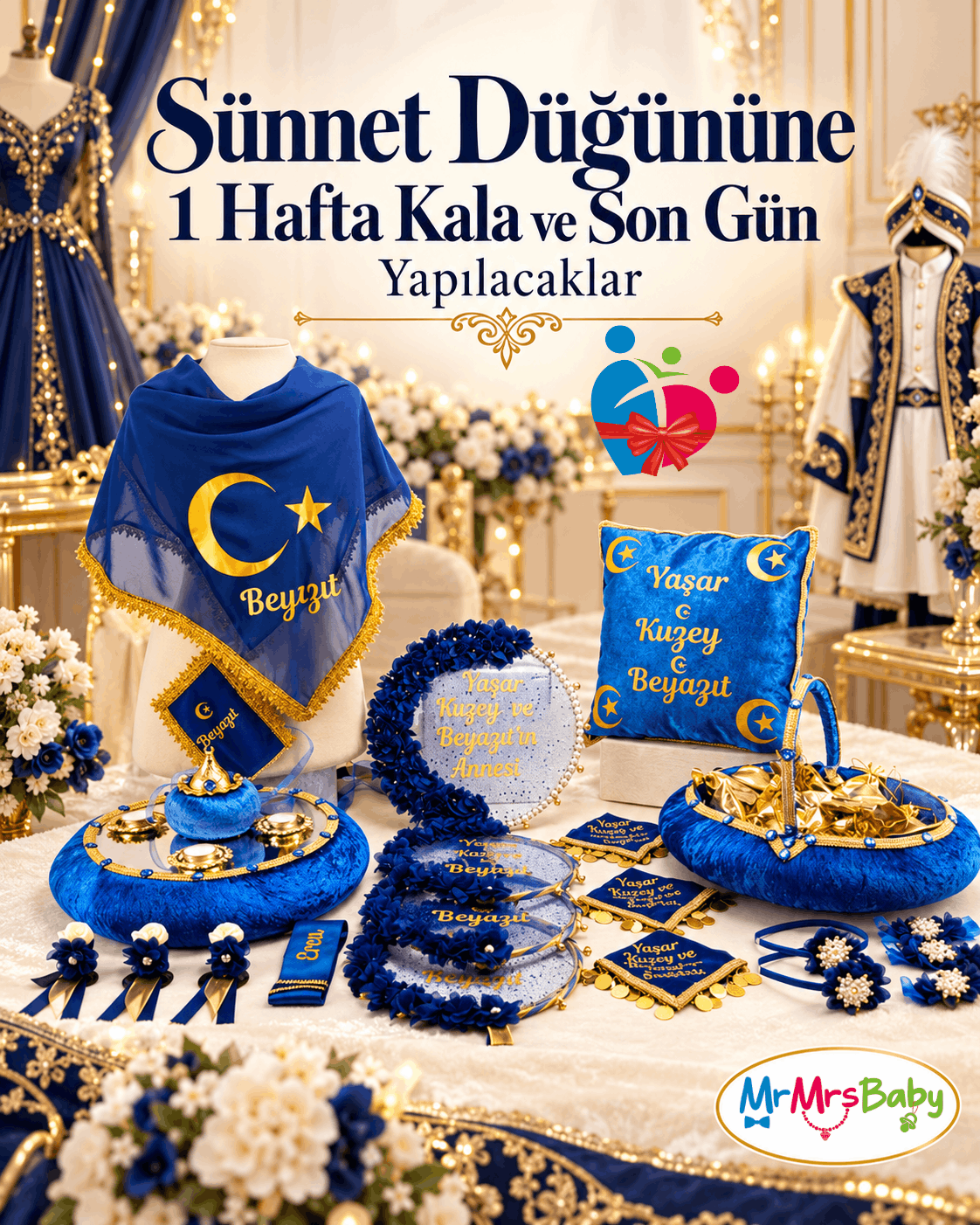 Sünnet düğününe son hafta hazırlıkları ve MrMrsBaby Hilal Model Mavi Gold Mega Sünnet Seti.