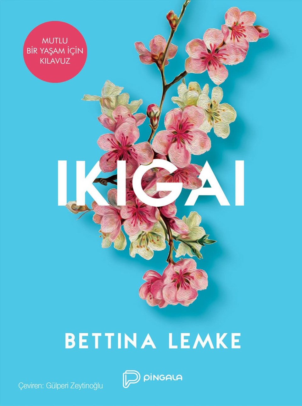 Ikigai - Bettina Lemke