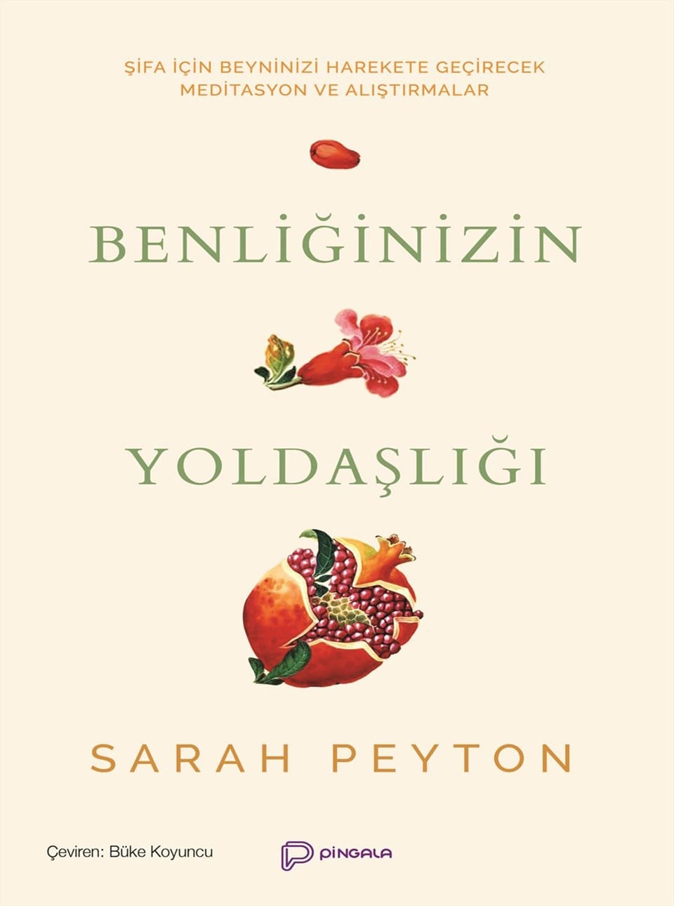 Benliğinizin Yoldaşlığı - Sarah Peyton