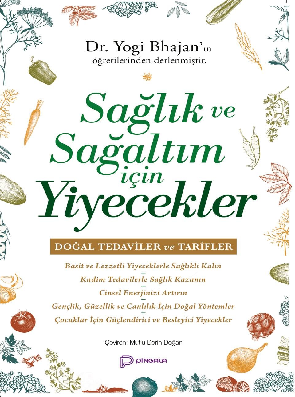 Sağlık ve Sağaltım İçin Yiyecekler - Yogi Bhajan