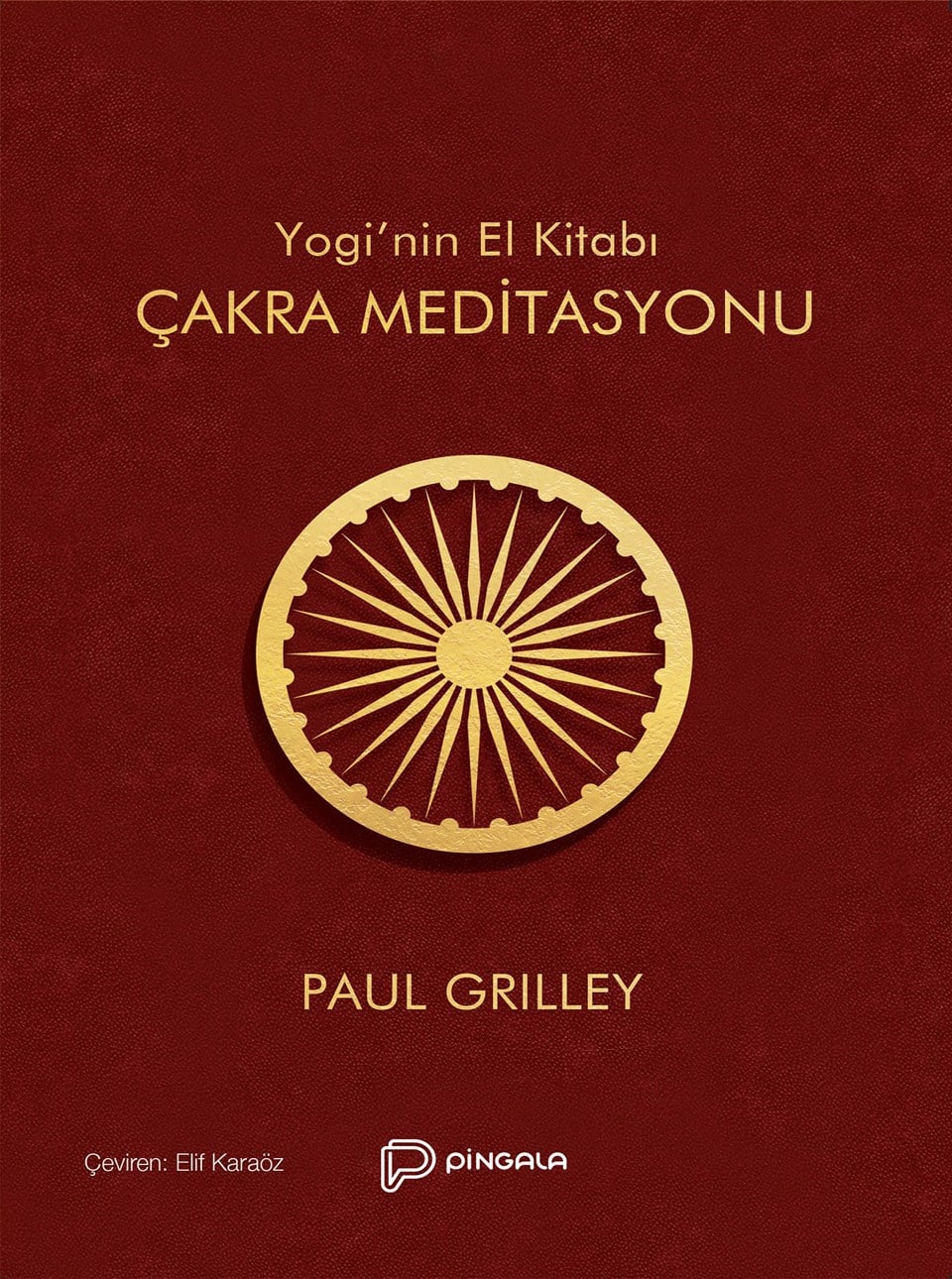Yogi'nin El Kitabı Çakra Meditasyonu