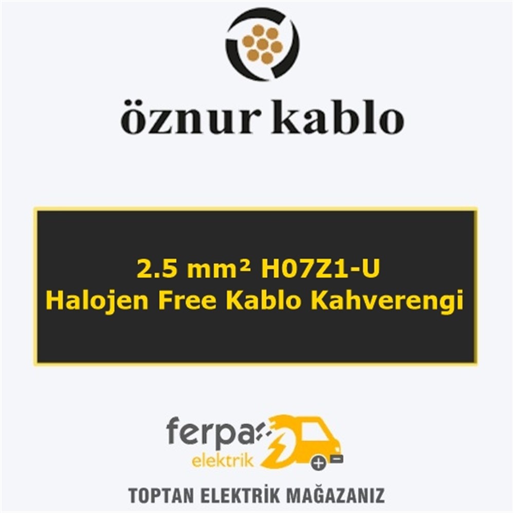 Öznur 2.5 mm² H07Z1-U Halojen Free Kablo Kahverengi