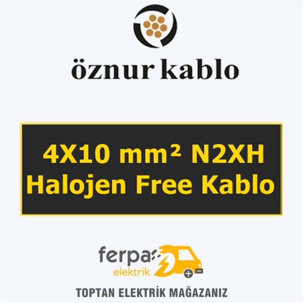 Öznur 4X10 mm² N2Xh Halojen Free Kablo