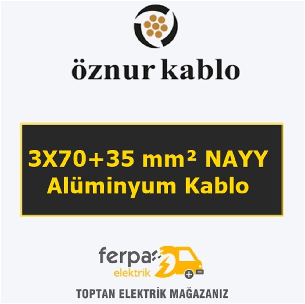 Öznur 3X70+35 mm² Nayy Alüminyum Kablo