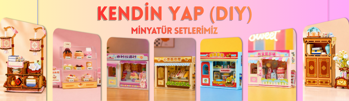 KENDİN YAP (DIY) MİNYATÜR SETLERİMİZ