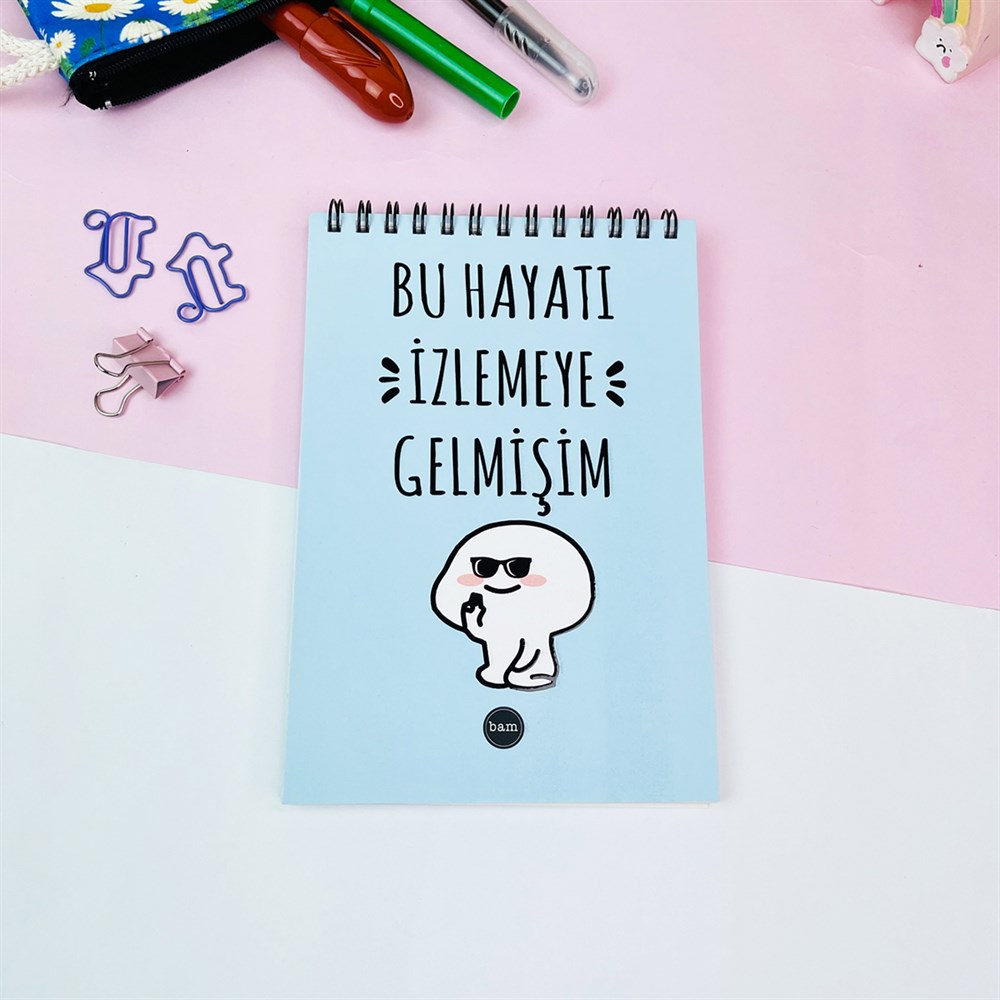 Bu Hayatı İzlemeye Gelmişim Tasarımlı Spiralli Defter