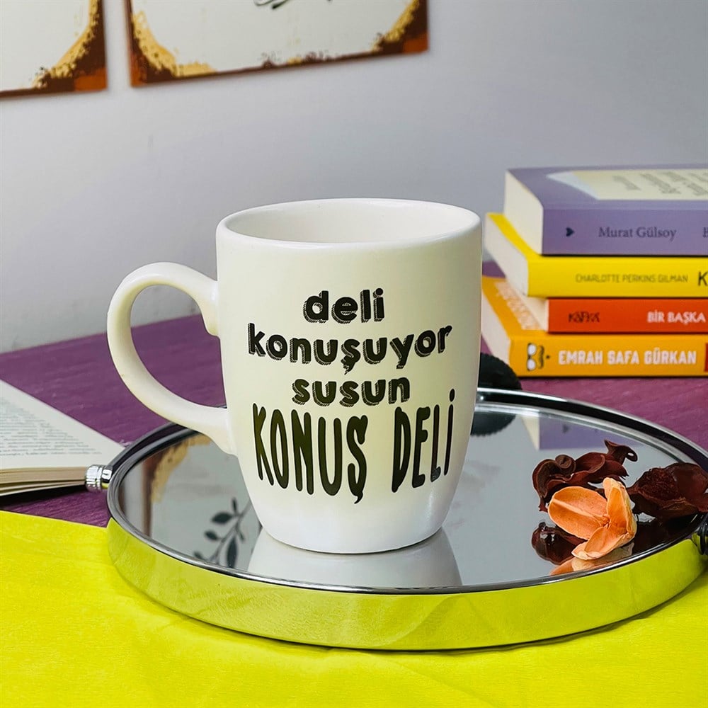 Deli Konuşuyor Susun Konuş Deli Beyaz Kupa Toptan
