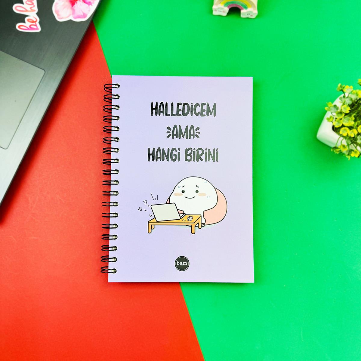 Halledicem Ama Hangi Birini Tasarımlı Spiralli Defter