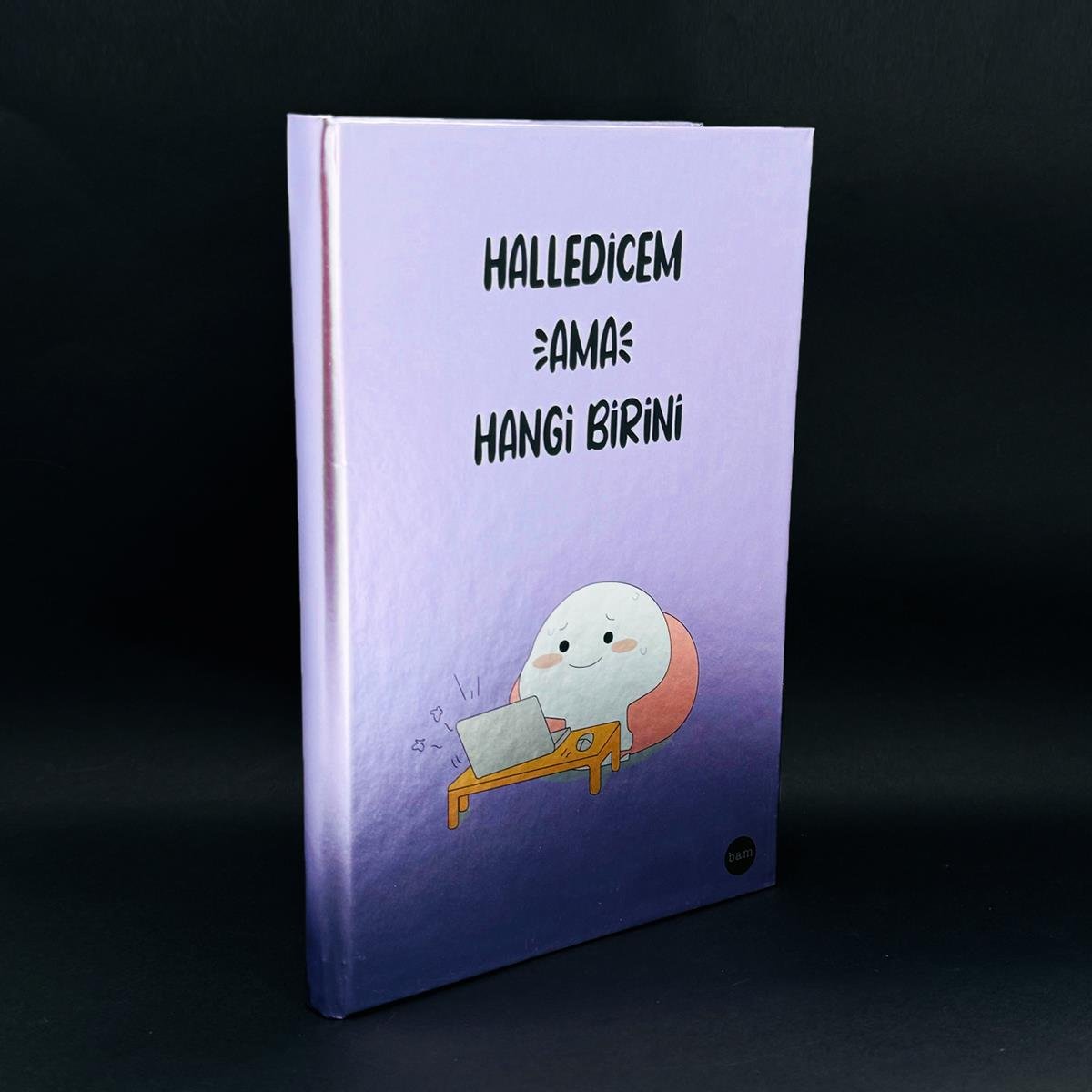 Halledicem Ama Hangi Birini Tasarımlı Metal Kapaklı Lastikli Defter