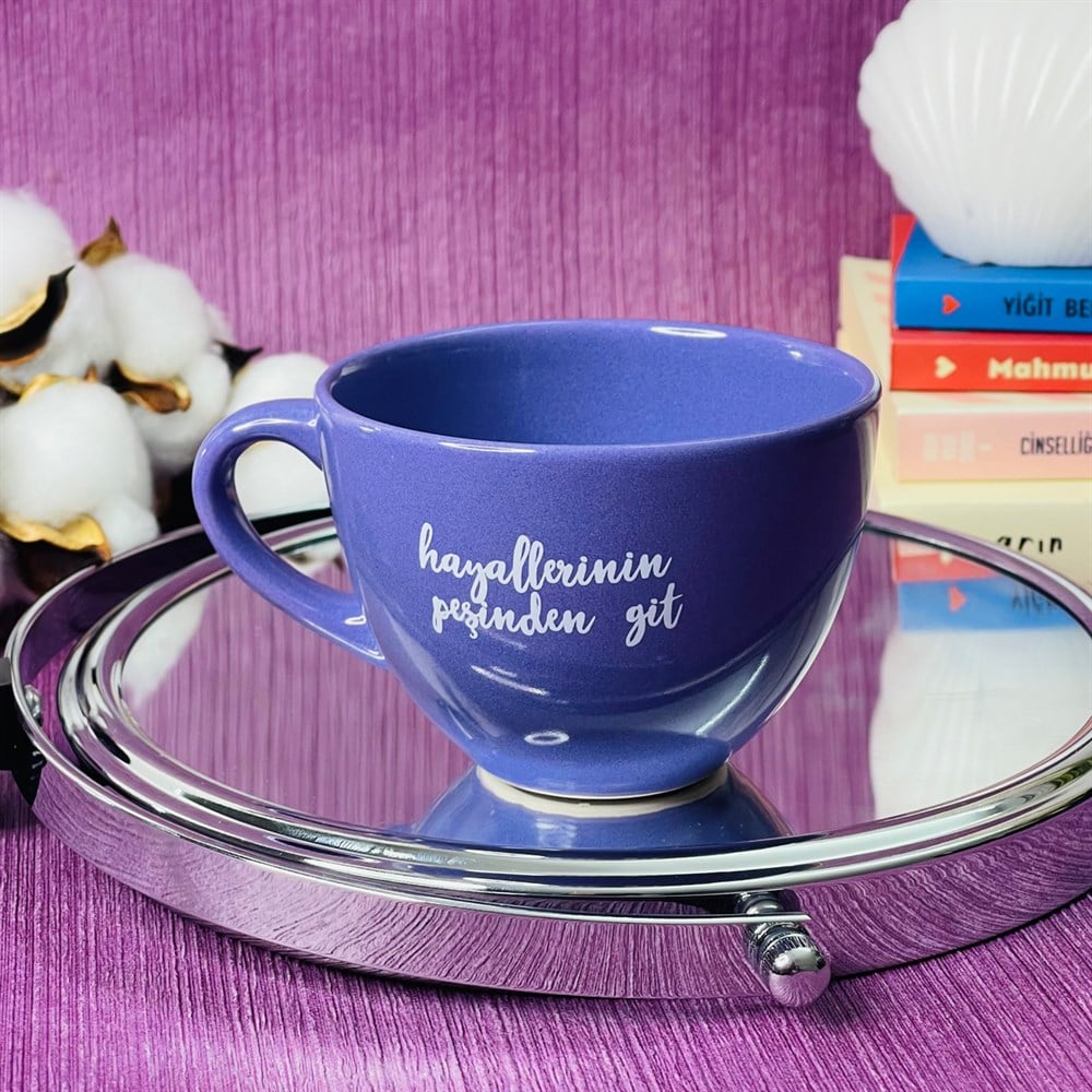 Hayallerinin Peşinden Git Mor Çay Fincanı Toptan