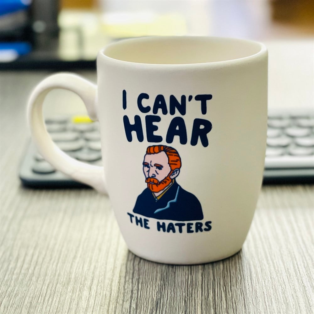 I Cant Hear The Haters White Printed Mug
