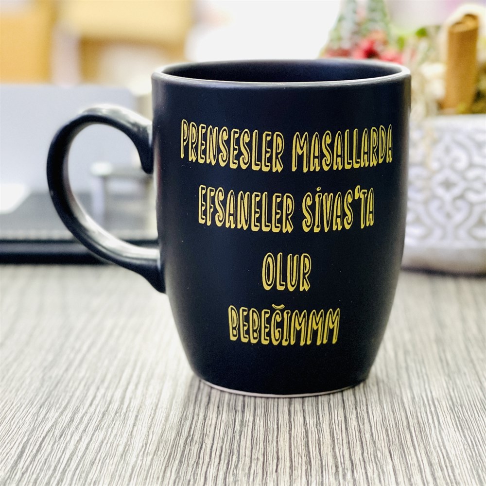 Prensesler Masallarda Efsaneler Sivasta Olur Bebeğimmm Atın Yaldızlı Black Printed Mug