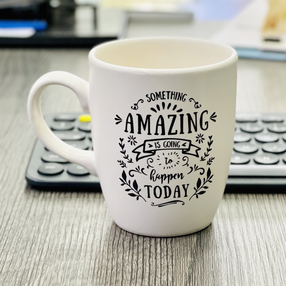 Something Amazing is Going to Happen Today White Printed Mug