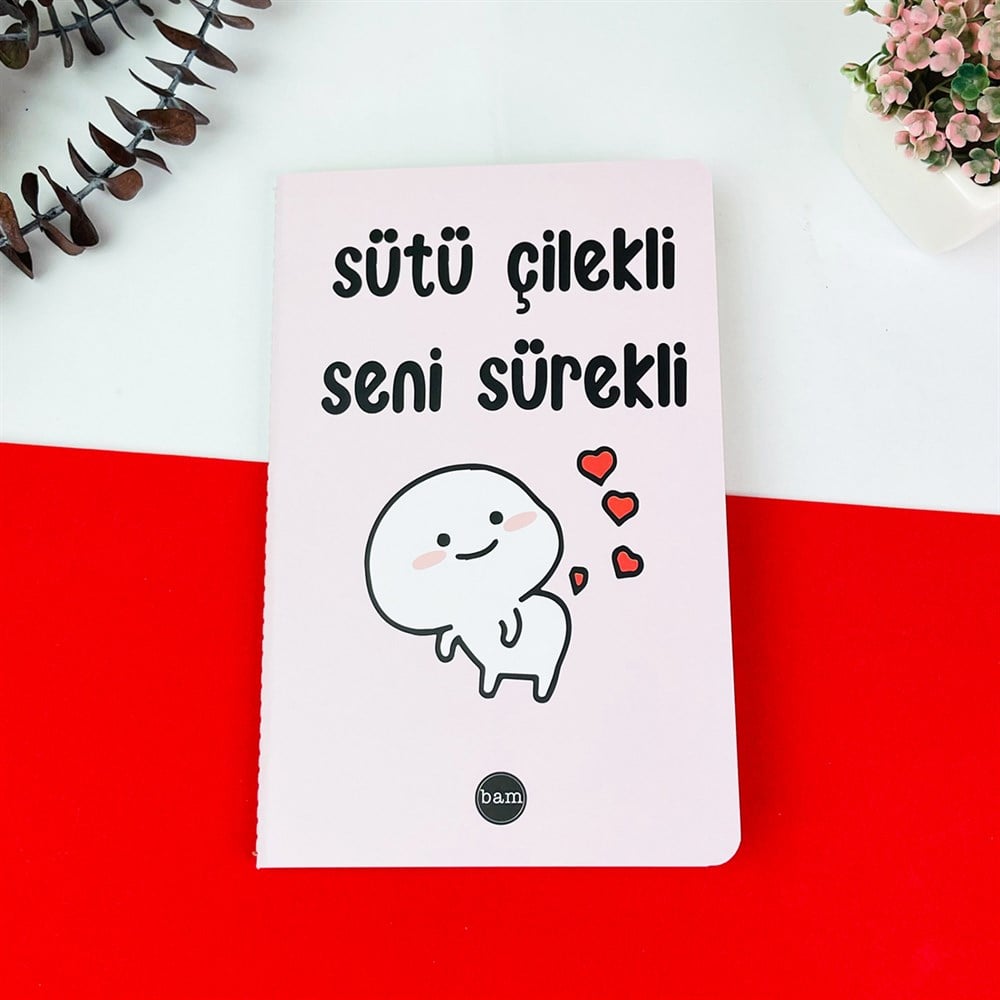 Sütü Çilekli Seni Sürekli Tasarımlı Lak Defter
