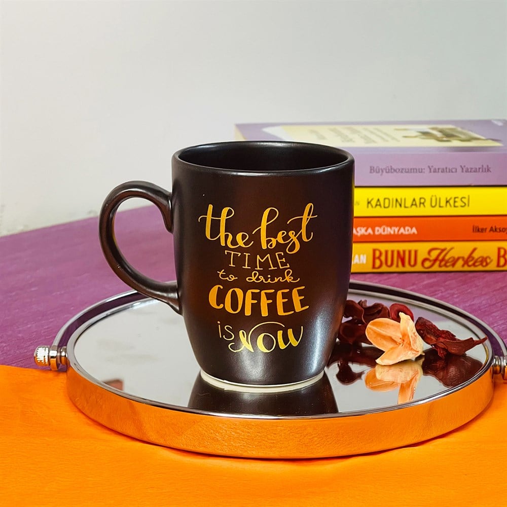 The Best Time to Drink Coffee is Now Atın Yaldızlı Siyah Kupa Toptan