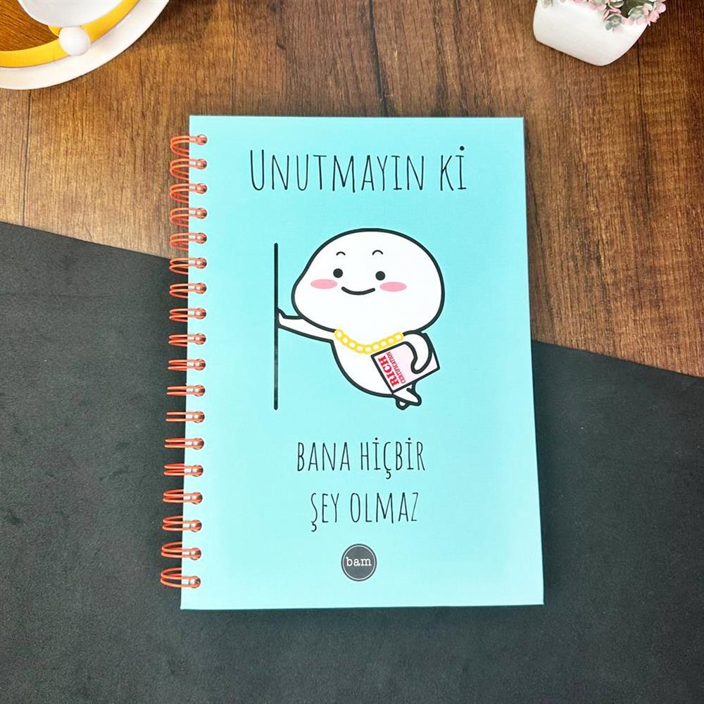 Unutmayın Ki Bana Hiçbir Şey Olmaz Tasarımlı Konuşan Ajanda 
