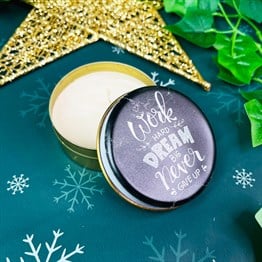 Work Hard Dream Tin Box Candle Customizable