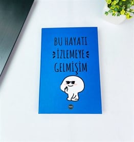 Bu Hayatı İzlemeye Gelmişim Tasarımlı Lastikli Defter