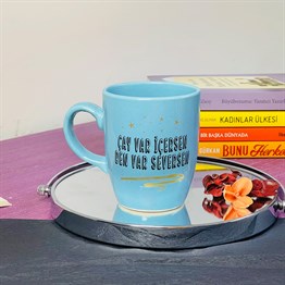 Çay Var İçersen Ben Var Seversen Blue Printed Mug