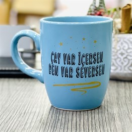 Çay Var İçersen Ben Var Seversen Blue Printed Mug