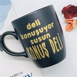 Deli Konuşuyor Konuş Deli Altın Yaldızlı Black Printed Mug