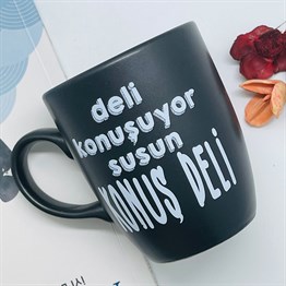 Deli Konuşuyor Konuş Deli Black Printed Mug