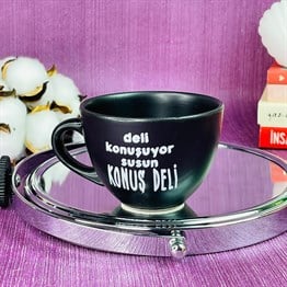 Deli Konuşuyor Susun Konuş Deli Black Printed Cup