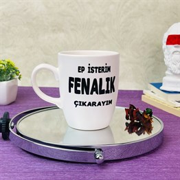 Ep İsterim Fenalık Çıkarayım White Printed Mug