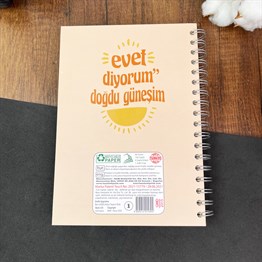 Evet Diyorum Doğdu Güneşim Tasarımlı Konuşan Ajanda 