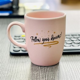 Follow Your Dreams Pink Printed Mug