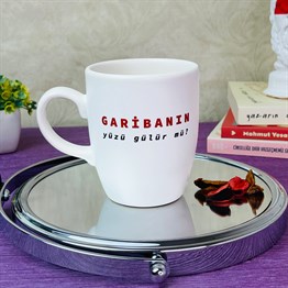 Garibanın Yüzü Gülürmü White Printed Mug