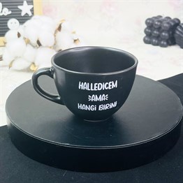 Halledicem Ama Hangi Birini Siyah Çay Fincanı Toptan