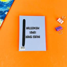Halledicem Ama Hangi Birini Tasarımlı Sert Kapaklı Mini Defter