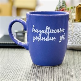 Hayallerinin Peşinden Git Purple Printed Mug