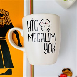 Hiç Mecalim Yok White Printed Mug