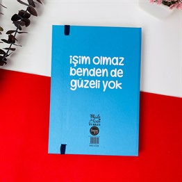 İşim Olmaz Bende De Güzeli Yok Tasarımlı Lastikli Defter 