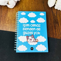 İşim Olmaz Benden De Güzeli Yok Tasarımlı Spiralli Defter