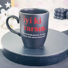 İyi Ki Varsın Siyah Kupa Toptan