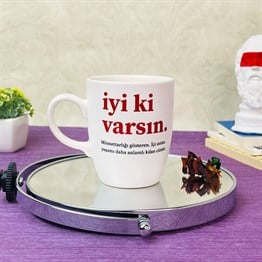 İyi Ki Varsın White Printed Mug