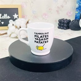 Kahrolsun Pilates Yaşasın Patates Tasarımlı Filtre Kahve Fincanı