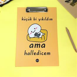 Küçük Bi Yıkıldım Ama Halledicem Tasarımlı Sekreterlik 