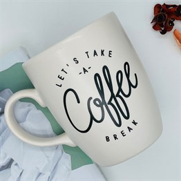 Lets Take a Coffe Break White Printed Mug