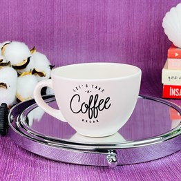 Lets Take a Coffe Break Printed Cup
