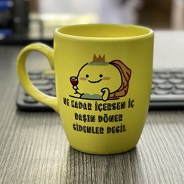 Ne Kadar İçersen İç Başın Döner Gidenler Değil Yellow Printed Mug