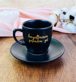 Gold Hayallerinin Peşinden Git Turkish Coffee Cup & Saucer With Special Box