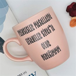 Prensesler Masallarda Efsaneler Sivasta Olur Bebeğimmm Pink Printed Mug