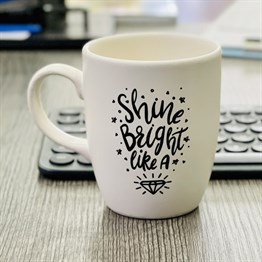 Shine Bright Like a Diamond White Printed Mug