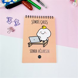 Şimdi Çalış Sonra Ağlarsın Tasarımlı Spiralli Defter
